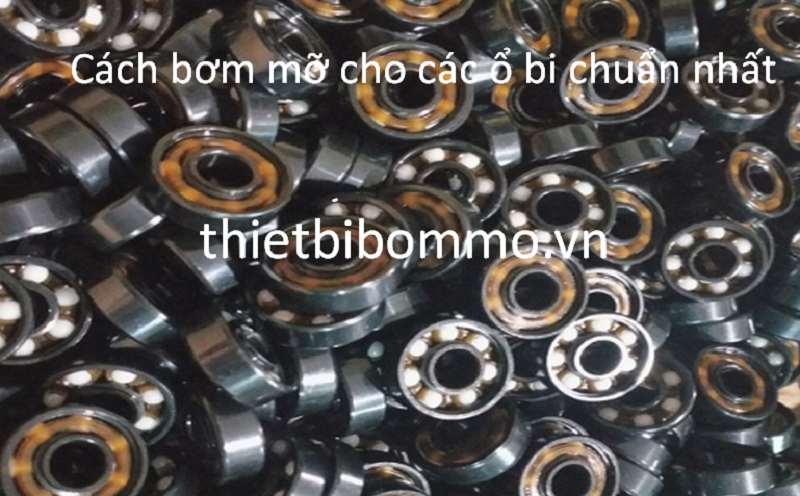 Top 3 sai lầm thường gặp khi bơm mỡ cho ổ bi