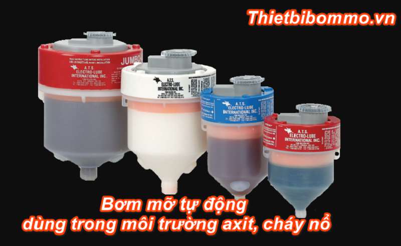 Máy bơm mỡ tự động dùng trong môi trường axit, cháy nổ.