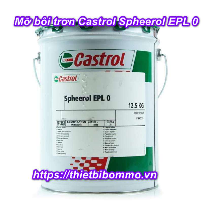 Kinh nghiệm chọn mỡ bôi trơn Castrol Spheerol EPL 0 chuẩn nhất