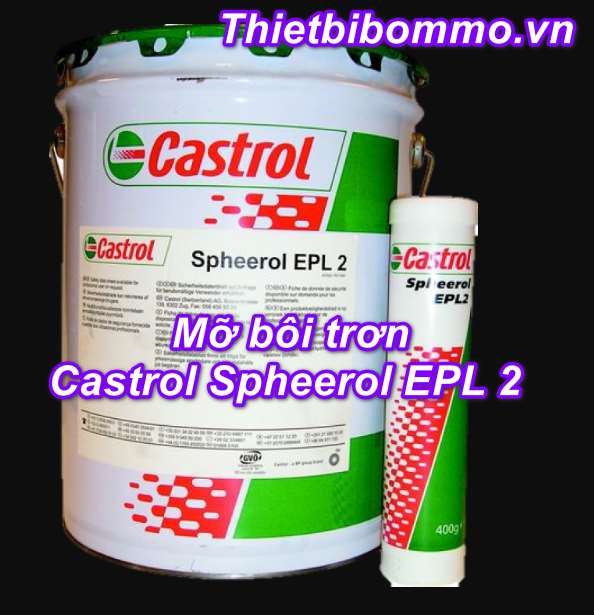 4 Cách chọn Mỡ bôi trơn Castrol Spheerol EPL 2 chính hãng nhanh nhất