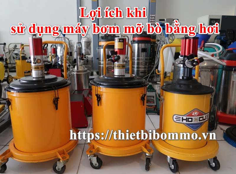 Máy bơm mỡ bò bằng hơi và 6 lợi ích khi sử dụng
