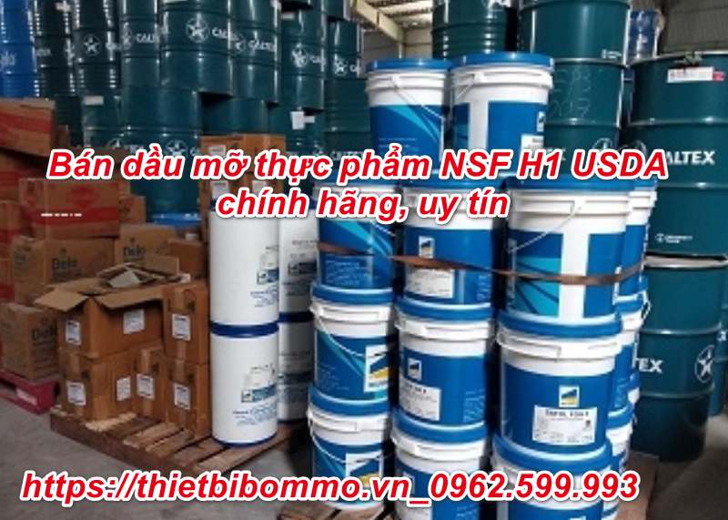 Bán Dầu Mỡ Thực Phẩm NSF-H1,USDA uy tín nhất tại Hà Nội