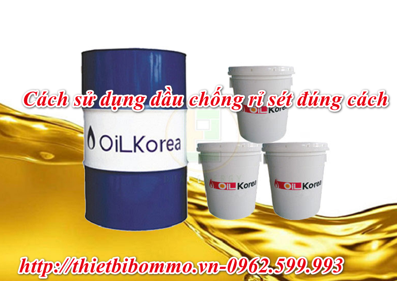 Cách sử dụng dầu chống rỉ sét đúng cách chính xác nhất 2020
