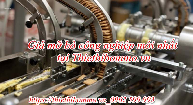 Giá mỡ bò công nghiệp chính hãng 2020 mới nhất