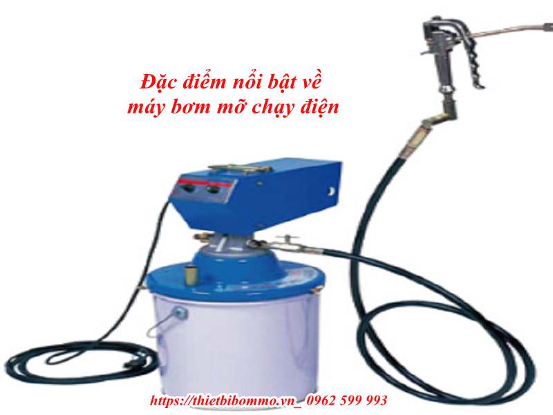 Địa chỉ bán máy bơm mỡ chạy điện uy tín chất lượng hot nhất 2020